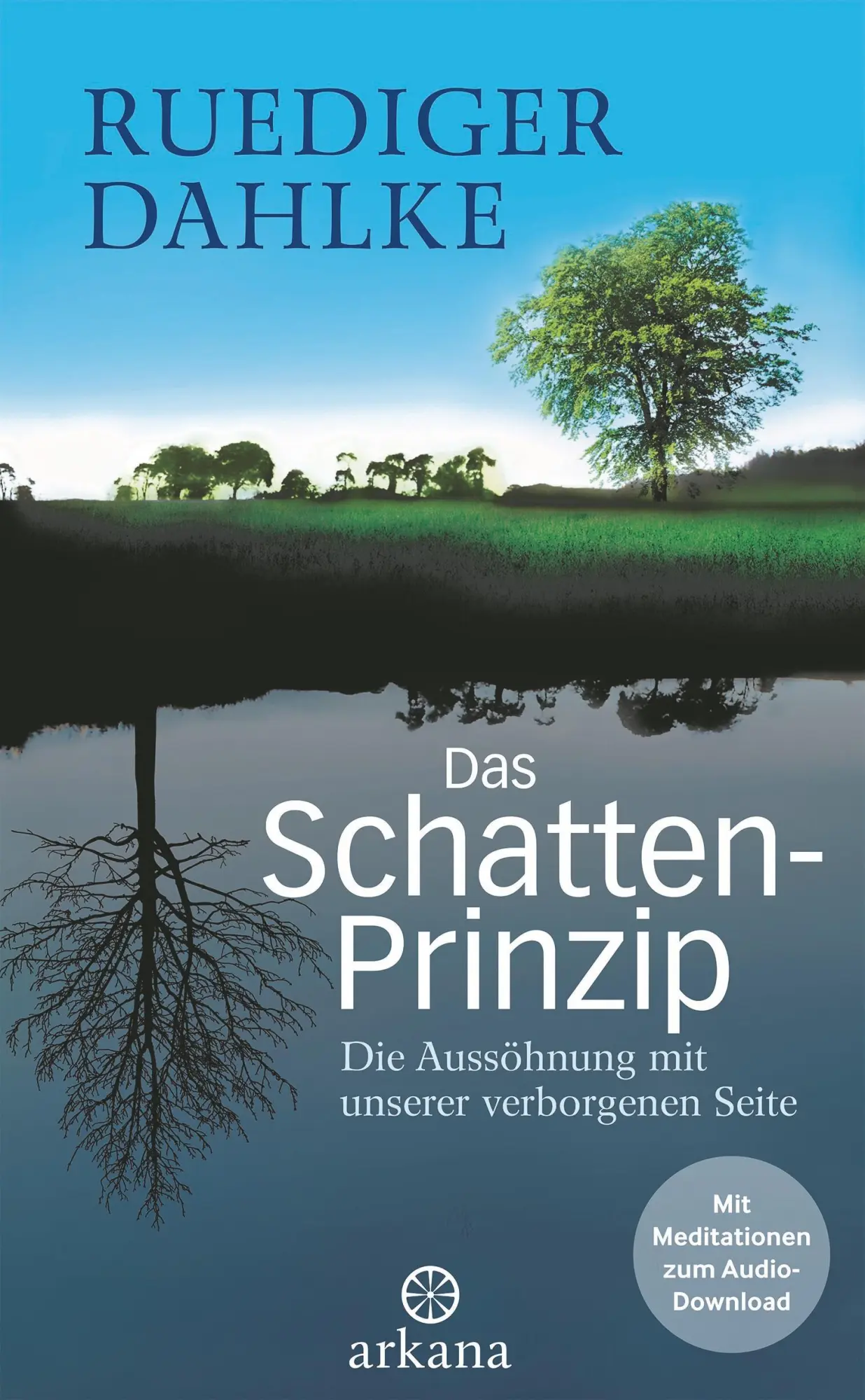 Cover: 9783442338818 | Das Schatten-Prinzip | Ruediger Dahlke | Buch | 312 S. | Deutsch